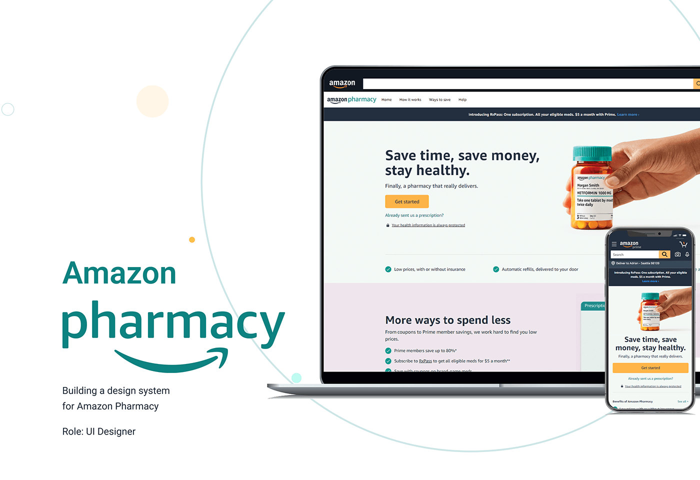 Cover: the Amazon Pharmacy home page on a laptop and a phone, headed Save time, save money, stay healthy. Text: Building a design system for Amazon Pharmacy. Role: UI Designer.
