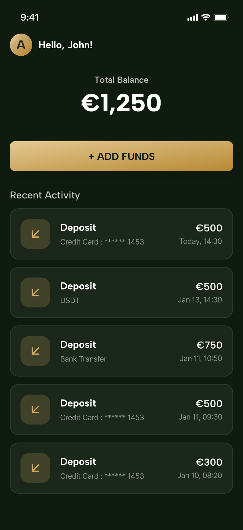 The customer's app home, showing total balance, an add-funds button and a list of recent deposits.
