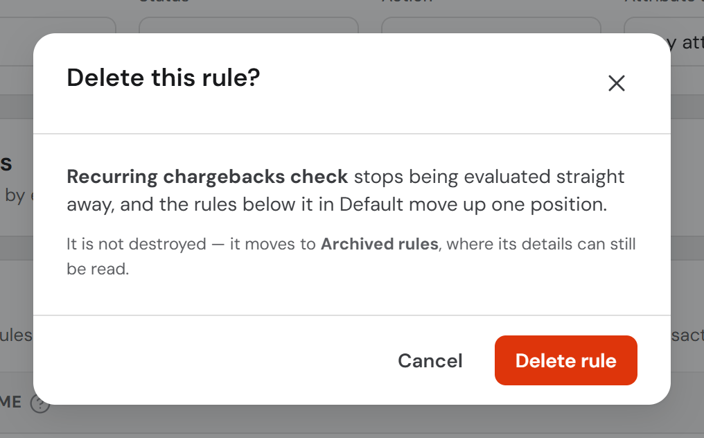 The delete confirmation: the named rule stops being evaluated straight away and the rules below it move up one position; it is not destroyed but moves to Archived rules.