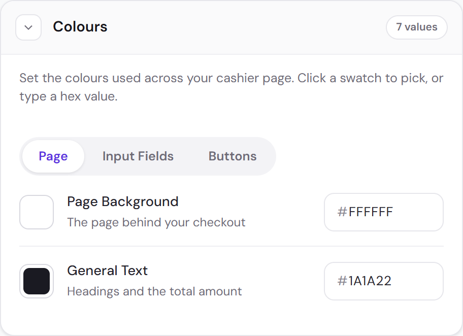 The Colours section: tabs for Page, Input Fields and Buttons; Page Background described as the page behind your checkout, and General Text as headings and the total amount, each with a swatch and a hex value.